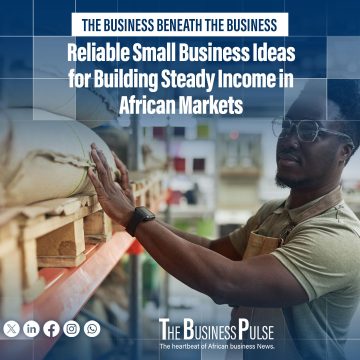 Reliable Small Business Ideas for Building Steady Income in African Markets