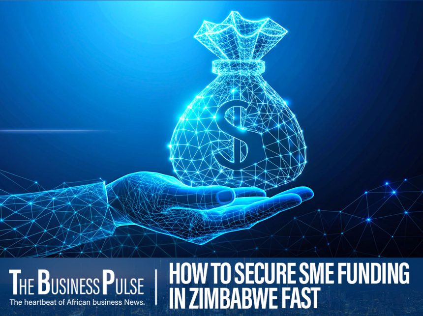 How to Get SME Funding in Zimbabwe: Banks, Grants and Alternatives