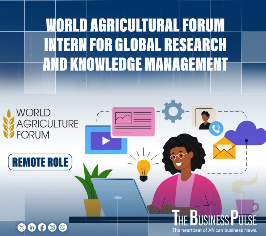 World Agricultural Forum Intern for Global Research and Knowledge Management (Remote Role)