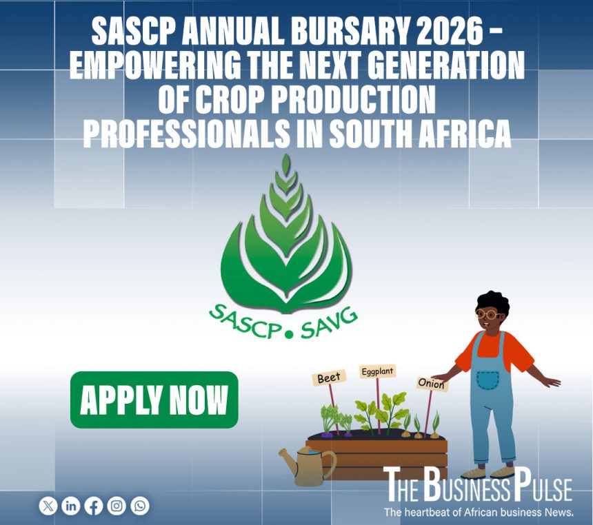 SASCP Annual Bursary 2026 – Empowering the Next Generation of Crop Production Professionals in South Africa