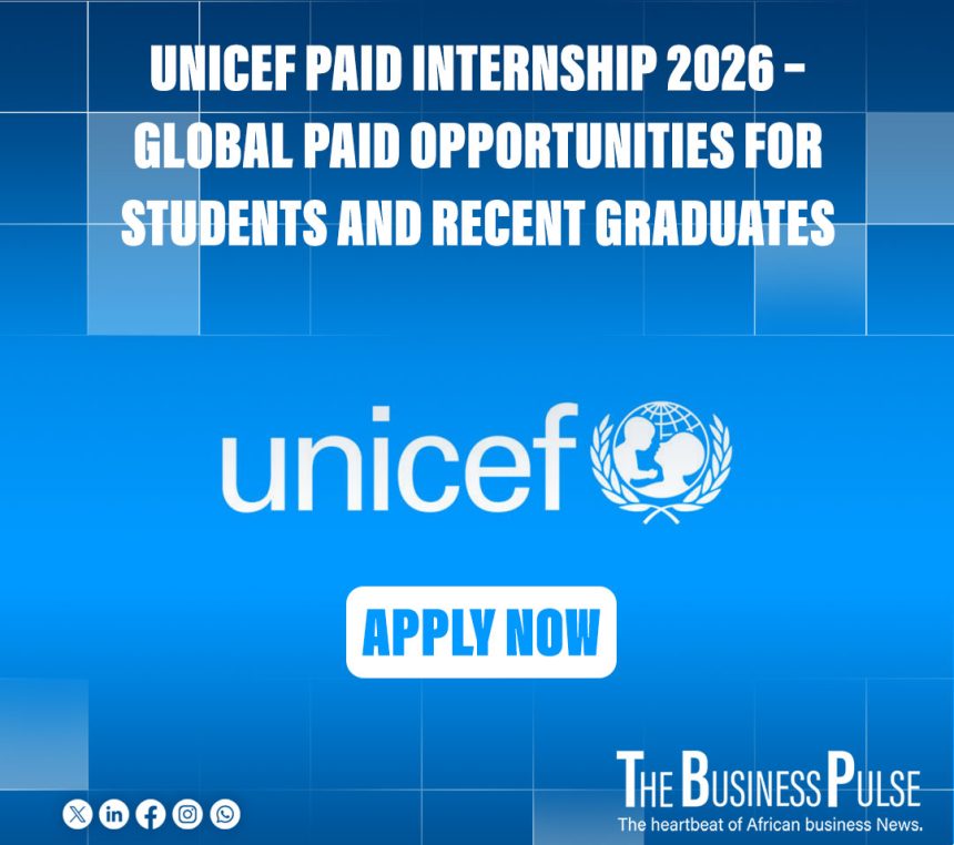 🌍 UNICEF Paid Internship 2026 – Global Paid Opportunities for Students and Recent Graduates