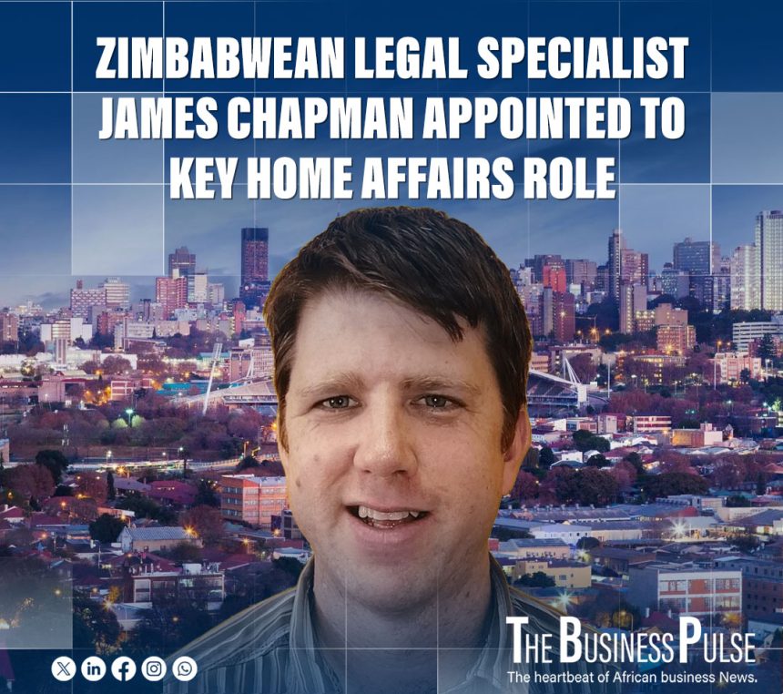 Zimbabwean Legal Specialist James Chapman Appointed to Key Home Affairs Role