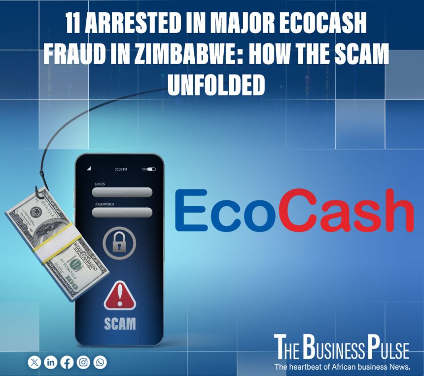 EcoCash Scam in Zimbabwe: How 11 Suspects Were Arrested and What the Case Reveals About Mobile Money Fraud in Africa