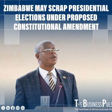 Zimbabwe May Scrap Presidential Elections Under Proposed Constitutional amendment