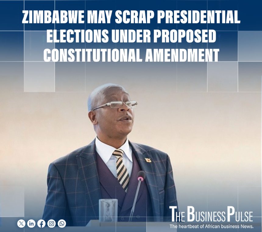 Zimbabwe May Scrap Presidential Elections Under Proposed Constitutional amendment