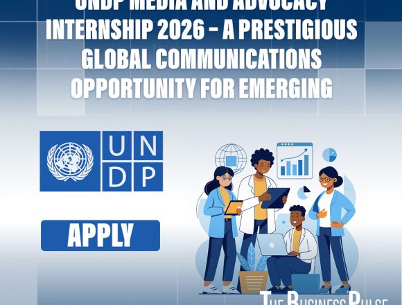 UNDP Media and Advocacy Internship 2026 – A Prestigious Global Communications Opportunity for Emerging Professionals