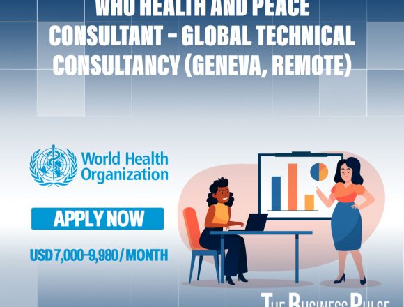 WHO Health and Peace Consultant – Global Technical Consultancy (Geneva, Remote)