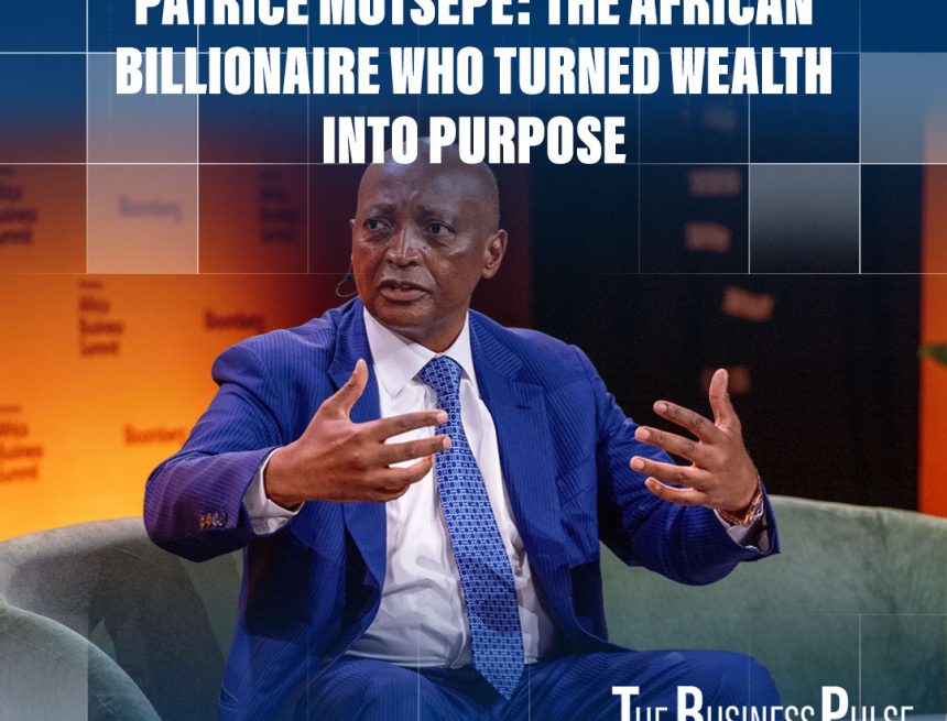Patrice Motsepe: The African Billionaire Who Turned Wealth Into Purpose Patrice Motsepe: The African Billionaire Who Turned Wealth Into Purpose