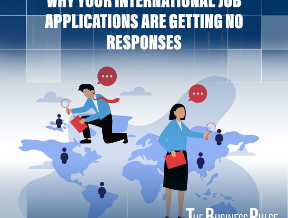 Why Your International Job Applications Are Getting No Responses Why Your International Job Applications Are Getting No Responses