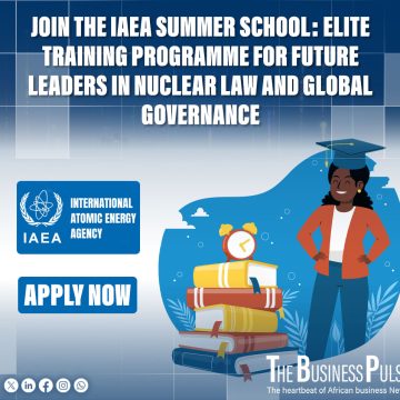 IAEA Summer School: Elite Training Programme for Future Leaders in Nuclear Law and Global Governance