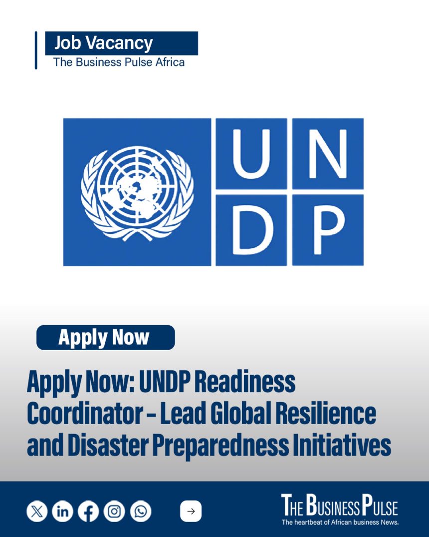 Apply Now: UNDP Readiness Coordinator – Lead Global Resilience and Disaster Preparedness Initiatives Apply Now: UNDP Readiness Coordinator – Lead Global Resilience and Disaster Preparedness Initiatives