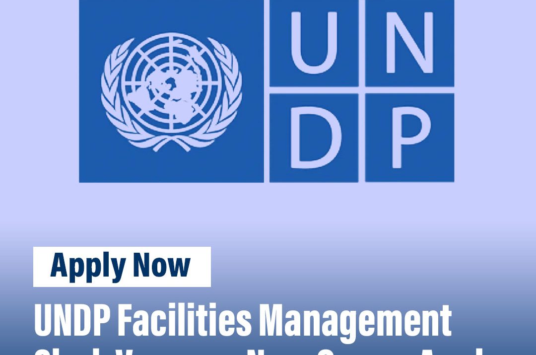 UNDP Facilities Management Clerk Vacancy Now Open – Apply for a Key Operations Role