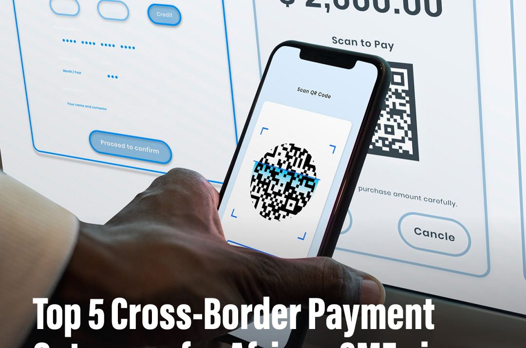Top 5 Cross-Border Payment Gateways for African SMEs in 2026