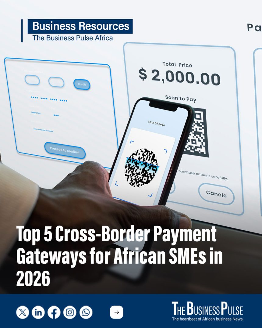 Top 5 Cross-Border Payment Gateways for African SMEs in 2026