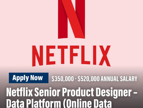 Netflix Senior Product Designer – Data Platform (Online Data Stores & Movement Platform) Netflix Senior Product Designer – Data Platform (Online Data Stores & Movement Platform)