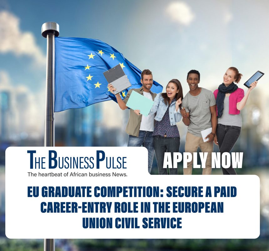 EU Graduate Competition: Secure a Paid Career-Entry Role in the European Union Civil Service