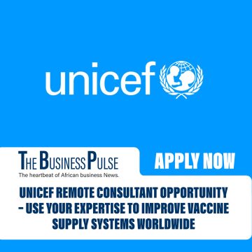 UNICEF Remote Consultant Opportunity – Use Your Expertise to Improve Vaccine Supply Systems Worldwide