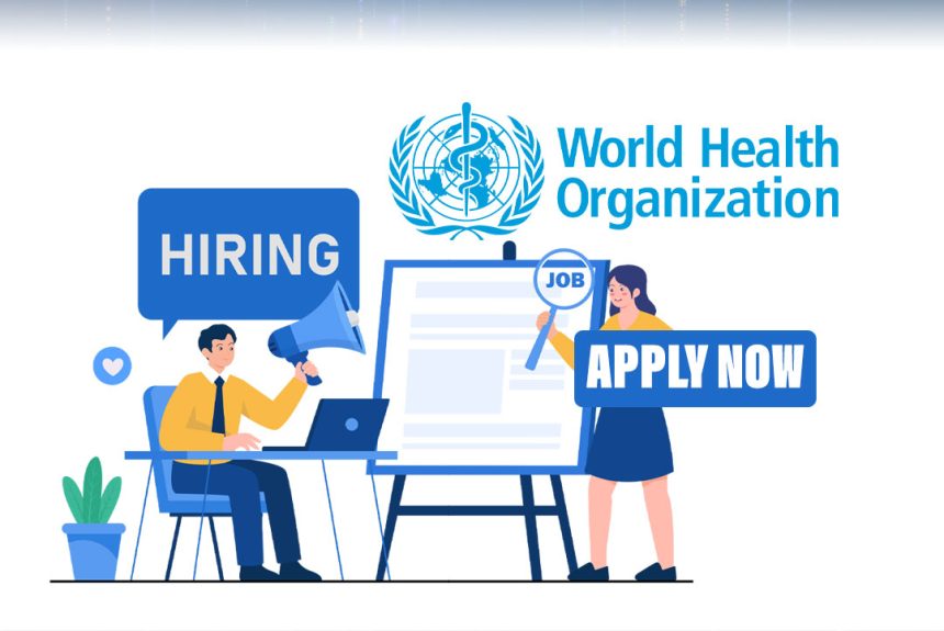 WHO Administrative Assistant Vacancy – Apply for a Professional Support Role with the World Health Organization
