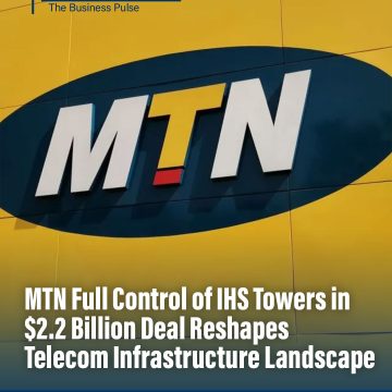 MTN Full Control of IHS Towers in $2.2 Billion Deal Reshapes Telecom Infrastructure Landscape MTN Full Control of IHS Towers in $2.2 Billion Deal Reshapes Telecom Infrastructure Landscape