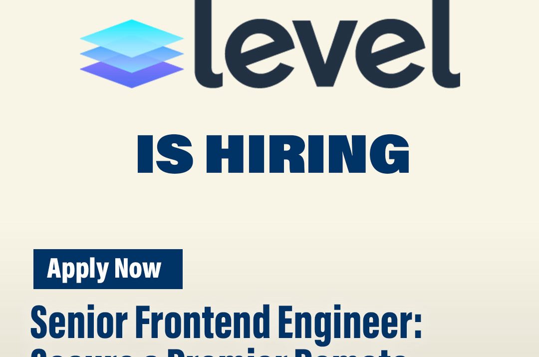 Senior Frontend Engineer: Secure a Premier Remote Leadership Role at level.io