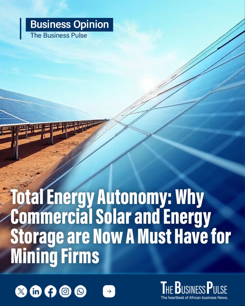 Total Energy Autonomy: Why Commercial Solar and Energy Storage are Now A Must Have for Mining Firms