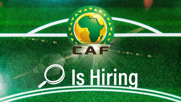Senior Manager Media Relations: CAF Opens Recruitment for Cairo Headquarters