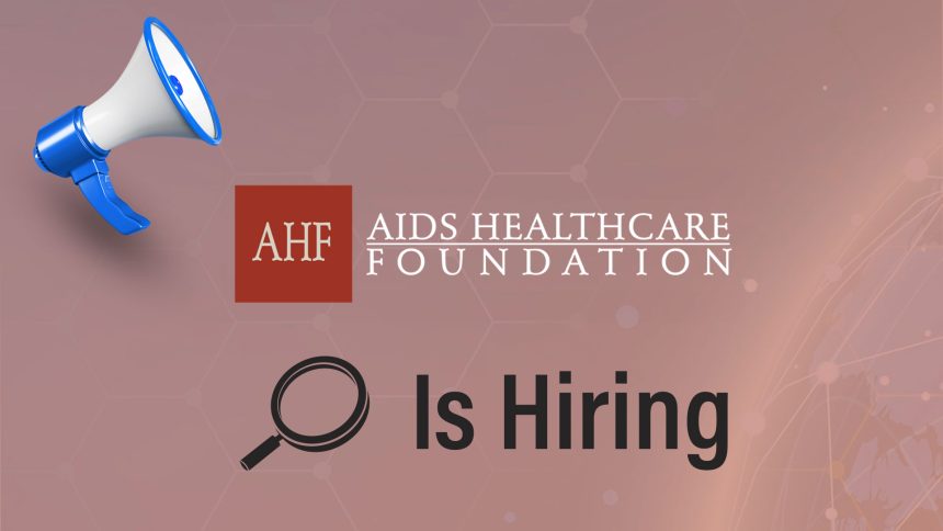 AIDS Healthcare Foundation (AHF) is hiring a Global Data Manager for Visualization to lead HIV data solutions in Africa