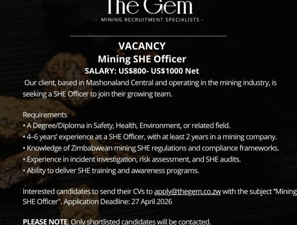 The Gem vacancy: Mining SHE Officer Recruitment (Mashonaland Central)