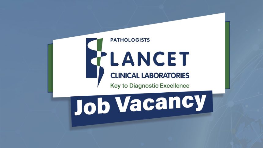Lancet Clinical Laboratories vacancy: Recruitment for Client Services Consultant (Harare)