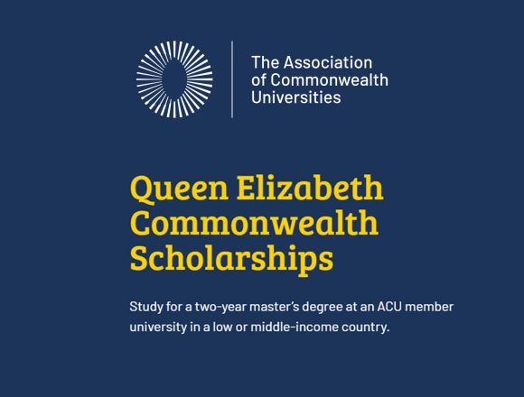 Queen Elizabeth Commonwealth Scholarships: Global Recruitment for High-Impact Master’s Degree Candidates