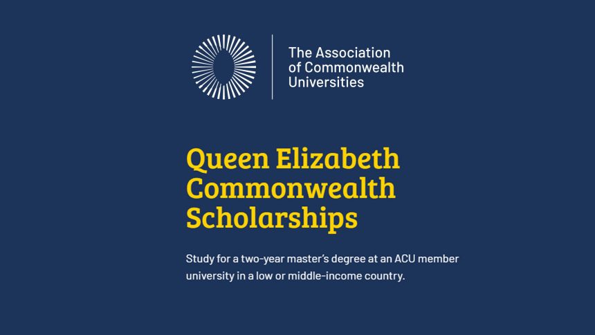 Queen Elizabeth Commonwealth Scholarships: Global Recruitment for High-Impact Master’s Degree Candidates