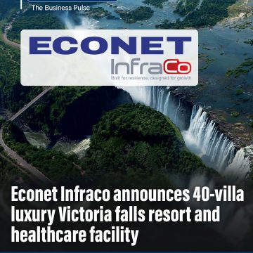 Econet Infraco announces 40-villa luxury Victoria falls resort and healthcare facility