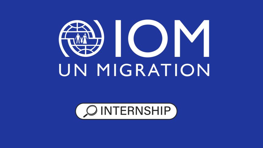 IOM Geneva Internship: Shelter, Land and Site Coordination (SLSC) Communication 2026