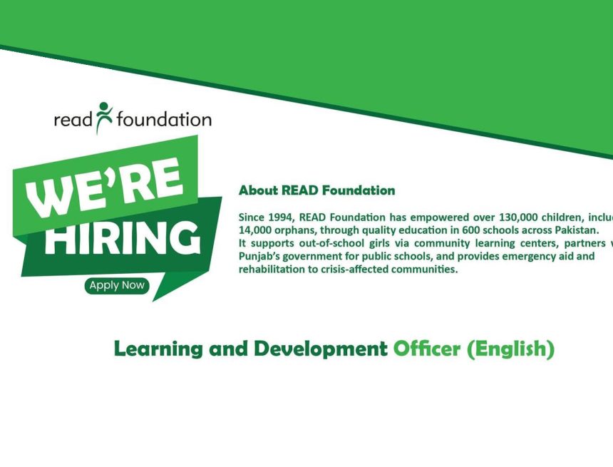 READ Foundation Vacancy 2026: Lead English Education as a Learning & Development Officer in Islamabad