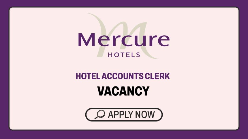 Hotel Accounts Clerk Vacancy in Johannesburg