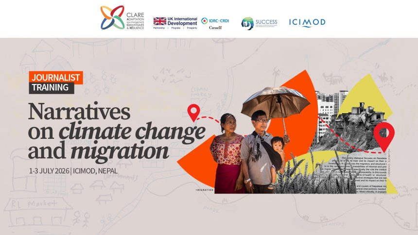 ICIMOD Journalist Training: Climate Change & Migration Narratives