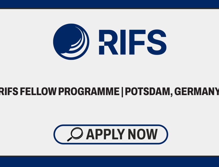 RIFS Fellow Programme in Potsdam, Germany RIFS Fellow Programme in Potsdam, Germany
