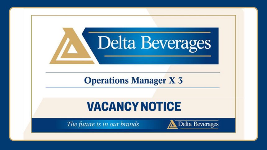 FMCG Careers: Delta Beverages Vacancies - Three Operations Managers wanted FMCG Careers: Delta Beverages Vacancies - Three Operations Managers wanted