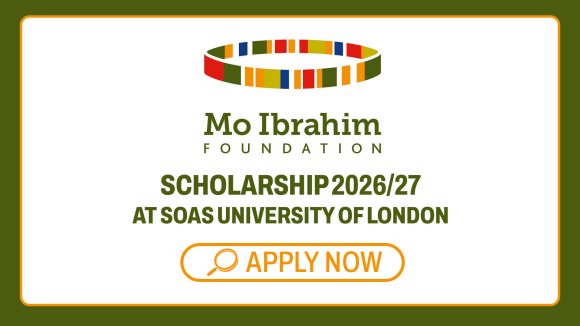 International Scholarships: Mo Ibrahim Foundation Scholarship 2026 at SOAS