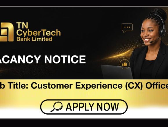 Fintech Careers: TN CyberTech Bank Vacancy of Customer Experience Officer