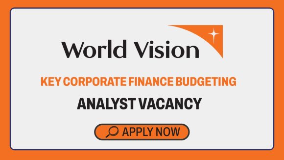 NGO Careers: World Vision Analyst – Budgeting Vacancy