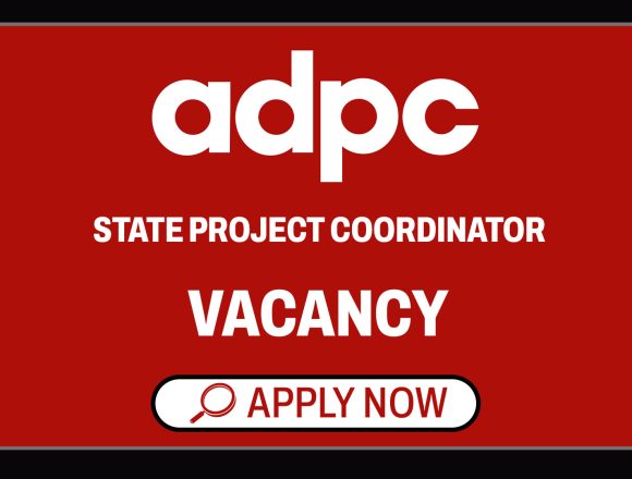 Disaster Risk Management Careers: ADPC State Project Coordinator - INSPIRE India Disaster Risk Management Careers: ADPC State Project Coordinator - INSPIRE India
