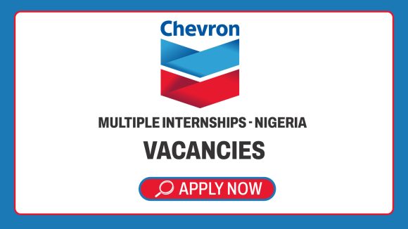 Energy & Industrial Careers: Chevron Nigeria Multiple Internships Intake