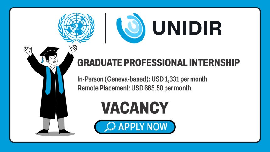 Global Security & Disarmament Careers: UNIDIR Graduate Professional Internship