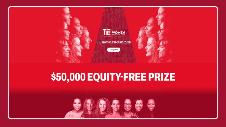 Global Entrepreneurship & Venture Capital: TiE Women Funding Program Global Entrepreneurship & Venture Capital: TiE Women Funding Program