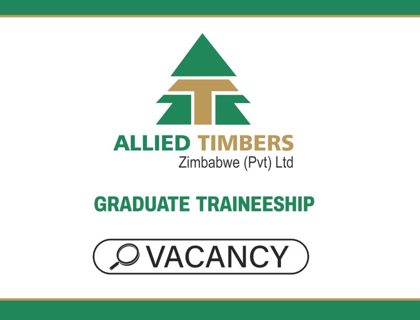 Career Growth in Forestry: Allied Timbers Zimbabwe Traineeship 2026-2028 Career Growth in Forestry: Allied Timbers Zimbabwe Traineeship 2026-2028