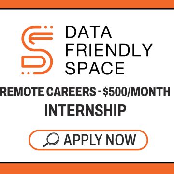 Global Paid Remote Careers: Data Friendly Space Internship Program Global Paid Remote Careers: Data Friendly Space Internship Program