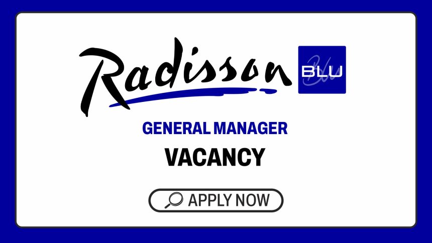 General Manager Radisson Blu