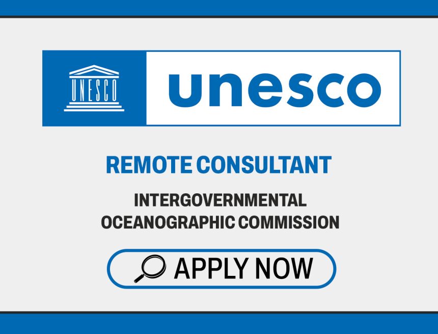 International Development Careers: UNESCO Individual Consultant (IOC) Vacancy International Development Careers: UNESCO Individual Consultant (IOC) Vacancy