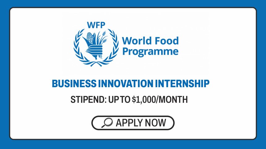 The WFP Business Innovation Internship 2026